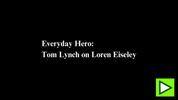 Everyday Hero: Tom Lynch on Loren Eiseley
